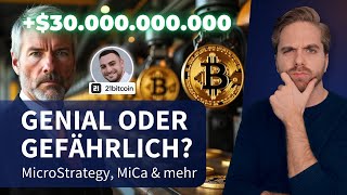 ALLIN mit 331200 BTC  MicroStrategys BitcoinStrategie Genie oder Wahnsinn  MiCa 2025 [upl. by Aihsrop936]