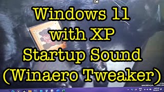 Windows 11 with Win XP Startup Sound Using Winaero Tweaker on Lenovo T480 Disabled Fast Startup [upl. by Arrat729]