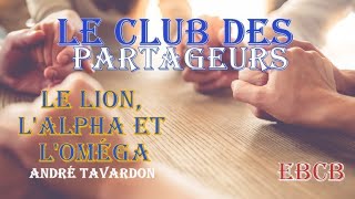 12 juin 2024 Jésus le Lion de Juda est lAlpha et lOméga André Tavardon [upl. by Kus]