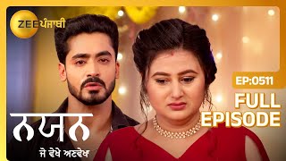 Nayan Cries Her Heart Out  Nayan Jo Vekhe Unvekha  Full Ep 510  Devansh Rita  Zee Punjabi [upl. by Arria]