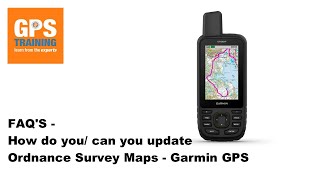 FAQs  Can you update OS maps Garmin GPS [upl. by Gigi481]