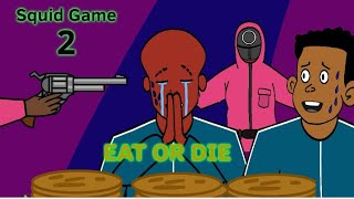 SQUID GAME SURVIVAL 2 The Terrifying Choice  Eat or Get Killed  The Notorious Kangethe Ep 08 [upl. by Ube569]