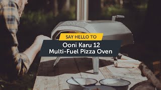 Say Hello to Ooni Karu 12 MultiFuel Pizza Oven  Ooni Pizza Ovens [upl. by Aniratak627]