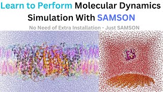 How to Perform Molecular Dynamics Simulations with SAMSON [upl. by Alyled383]