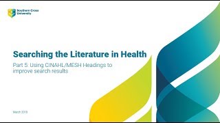 Searching the Literature in Health Part 5 Using CINAHLMESH Headings [upl. by Ilrebmyk]