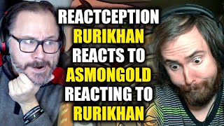 Reactception  Rurikhan Reacts to Asmongold Reacting to Rurikhan [upl. by Assiral]