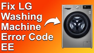 LG Washing Machine EE Error Code Common Causes Of Error EE And How To Solve The Issue [upl. by Attayek]