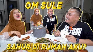 KAGET Om SULE SAHUR DI RUMAH AKU hehe [upl. by Pickard]