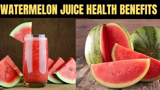 Top 5 Benefits of Watermelon Juice [upl. by Cantu931]