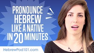 How to Pronounce Hebrew Like a Native Speaker [upl. by Akemahs]