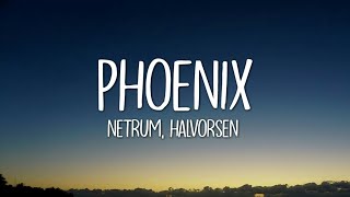 Netrum amp Halvorsen  Phoenix Lyrics [upl. by Eiddam916]