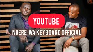 NDERE WA KEYBOARD FT SAMMY K  MURANGO OFFICIAL AUDIO [upl. by Anitac589]