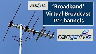 ATSC 30 NextGen Broadband TV Channels  Virtual Broadcast TV Channels  a very cool feature [upl. by Akehsar]