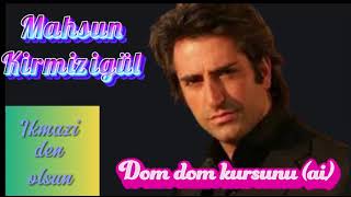 Mahsun Kırmızıgül  DomDom Kurşunu Ai [upl. by Isahella136]