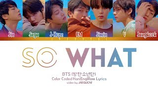 BTS 방탄소년단  SO WHAT Color Coded Lyrics EngRomHan [upl. by Annaierb]