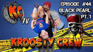 Kroosty TV Episode 44 Black Pearl Pt 1  Tuto Diorama [upl. by Twedy680]