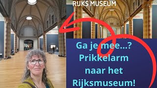 Ga je mee Prikkelarm bezoek aan het Rijksmuseum [upl. by Takken]