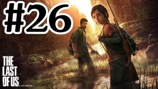 The Last Of Us Walkthrough Part 26  PS3 Gameplay With Commentary HD [upl. by Symon640]