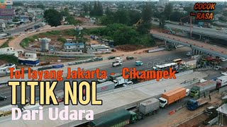 Melihat titik nol Tol Layang JakartaCikampek dari Udara [upl. by Slemmer]