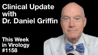 TWiV 1158 Clinical update with Dr Daniel Griffin [upl. by Jarrow]