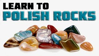 A Complete Guide to Tumbling Rocks—A Reliable Method [upl. by Genia507]