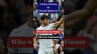 Wimbledon Finals  Novak Djokovic vs Carlos Alcaraz  Who will be the Winner tennis djokovic [upl. by Pip]