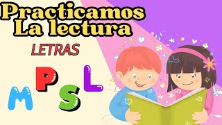 Lectura con las letras M  P  S  L [upl. by Lewie925]