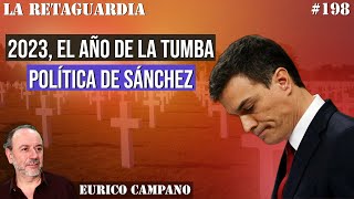 2023 el año de la tumba política de Sánchez [upl. by Uta]