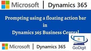 Prompting using a floating action bar  Dynamics 365 Business Central [upl. by Ahseya]