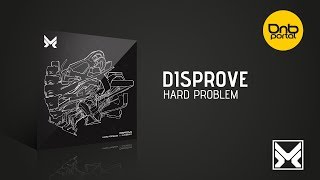 Disprove  Hard Problem  Drum and Bass [upl. by Ardna362]