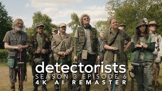 Detectorists  Season 3 Episode 6  4K AI Remaster  Full Episode [upl. by Eydie]