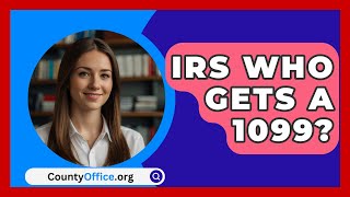 IRS Who Gets A 1099  CountyOfficeorg [upl. by Neibaf859]