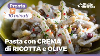 PASTA con CREMA DI RICOTTA e OLIVE pronta in 10 MINUTI [upl. by Dnarb]