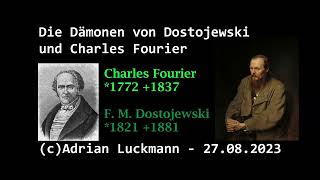 Die Dämonen von Dostojewski und Charles Fourier [upl. by Aylward]