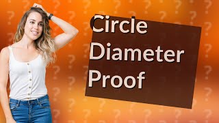 How to prove the diameter of a circle [upl. by Tine]