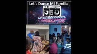 Mi Familia Let s Dance [upl. by Roskes]