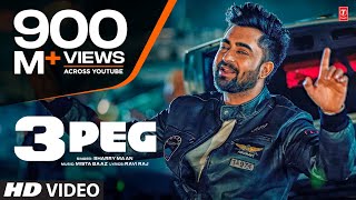 quot3 Peg Sharry Mannquot Full Video  Mista Baaz  Parmish Verma  Ravi Raj  Latest Punjabi Songs 2016 [upl. by Edita]