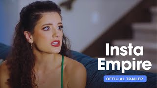 Insta Empire  Official Trailer [upl. by Enilrae]