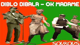 Diblo Dibala et Matchatcha  Ok Madame [upl. by Dom]