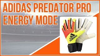 die adidas Predator 18 Pro Energy Mode Handschuhe [upl. by Enilrad49]