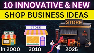 10 Innovative NEW Shop Business Ideas for 2024 [upl. by Novyart]