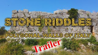 Stone Riddles  Polygonal Walls of Italy  Trailer [upl. by Yasmeen390]