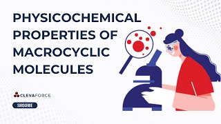 Physicochemical Properties of Macrocycles [upl. by Ivy]