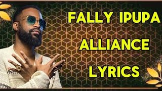 Fally Ipupa Alliance Lyrics officiel [upl. by Lowenstein672]