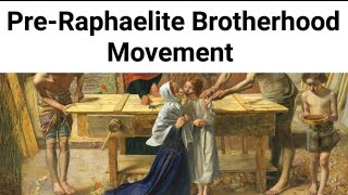 PreRaphaelite Brotherhood Movement [upl. by Sansen]