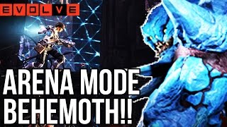 ARENA MODE BEHEMOTH Evolve Gameplay Walkthrough  New Arena Mode Gameplay XB1 1080p HD [upl. by Cailly78]