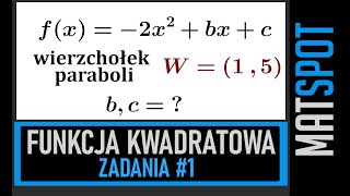 Funkcja kwadratowa  zadania 1 [upl. by Ednargel904]