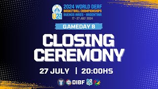 LIVE  CLOSING CEREMONY – 2024 DIBF U21 WORLD DEAF BASKETBALL CHAMPIONSHIPS BS AS [upl. by Lamdin760]