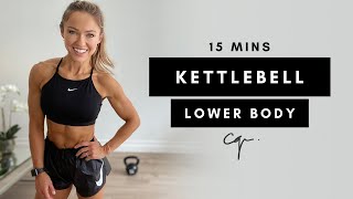 15 Min LOWER BODY KETTLEBELL WORKOUT at Home  Caroline Girvan [upl. by Lydon]