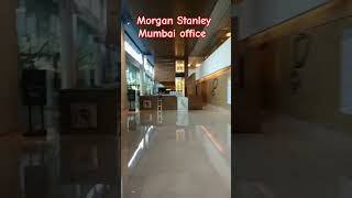 Morgan Stanley Office Mumbai shorts shortvideo [upl. by Nyleahcim]